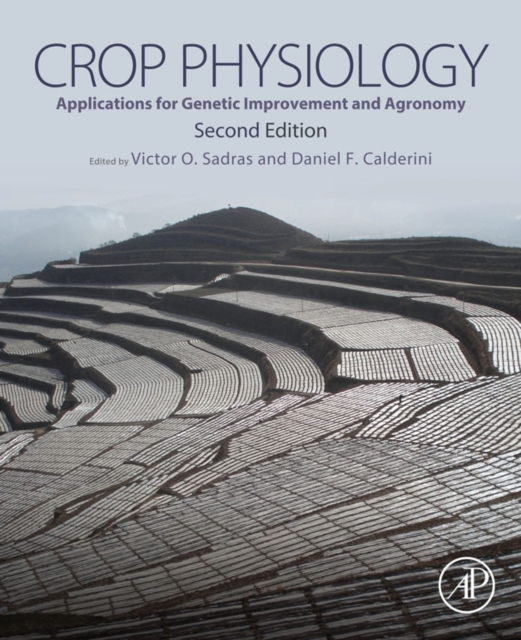 Crop Physiology : Applications for Genetic Improvement and Agronomy, EPUB eBook