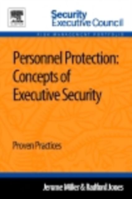 Personnel Protection: Concepts of Executive Security : Proven Practices, EPUB eBook