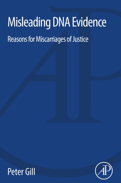 Misleading DNA Evidence : Reasons for Miscarriages of Justice, EPUB eBook