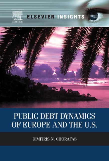 Public Debt Dynamics of Europe and the U.S., EPUB eBook