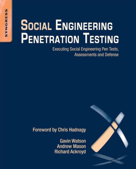Social Engineering Penetration Testing : Executing Social Engineering Pen Tests, Assessments and Defense, EPUB eBook