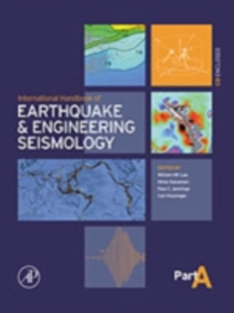 International Handbook of Earthquake & Engineering Seismology, Part A : Volume 81A, Hardback Book
