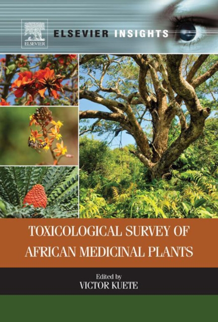 Toxicological Survey of African Medicinal Plants, EPUB eBook