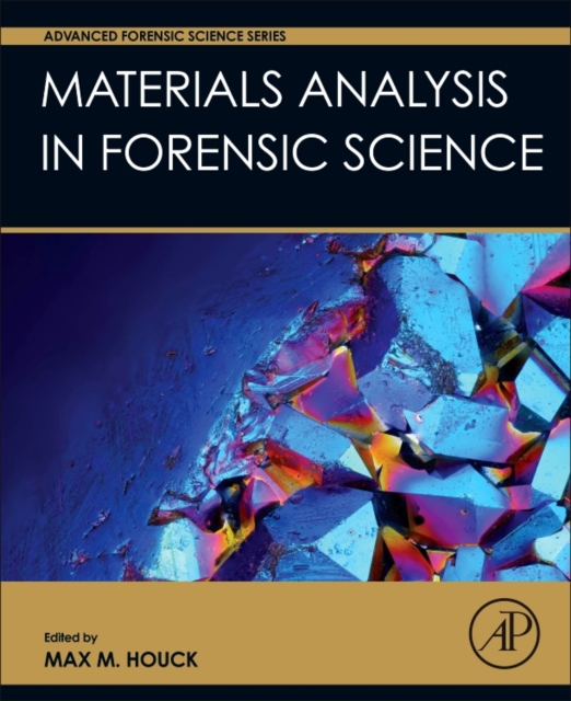 Materials Analysis in Forensic Science, Hardback Book