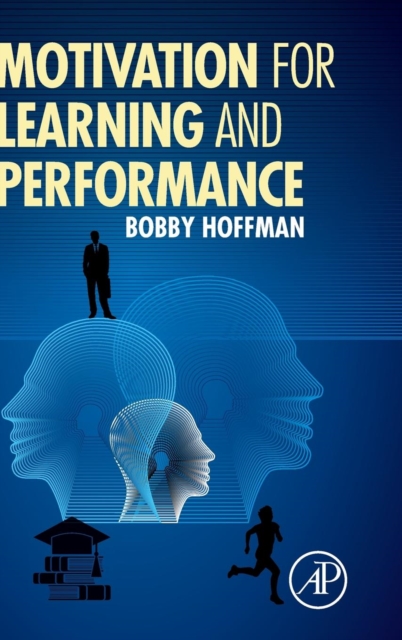 Motivation for Learning and Performance, Hardback Book