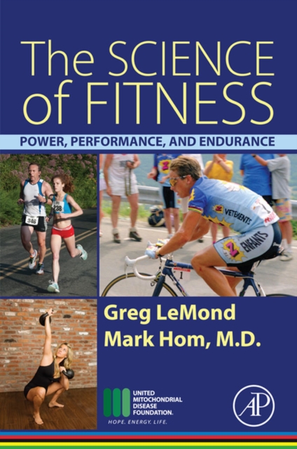 The Science of Fitness : Power, Performance, and Endurance, EPUB eBook
