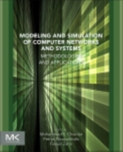Modeling and Simulation of Computer Networks and Systems : Methodologies and Applications, PDF eBook