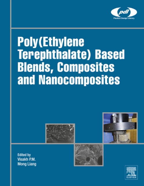 Poly(Ethylene Terephthalate) Based Blends, Composites and Nanocomposites, EPUB eBook