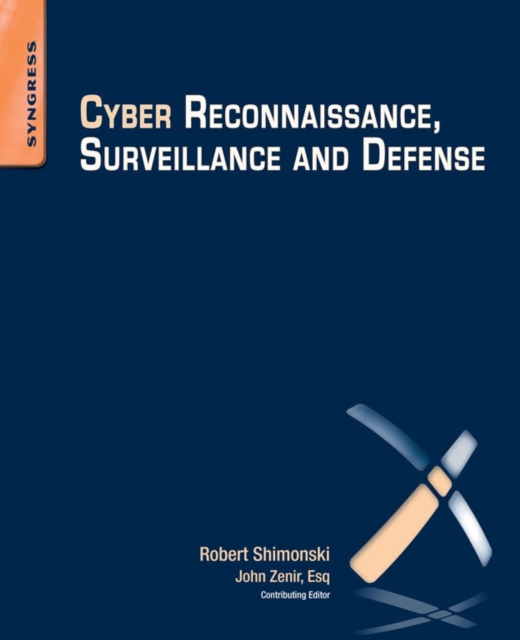 Cyber Reconnaissance, Surveillance and Defense: Robert (Director, IT ...