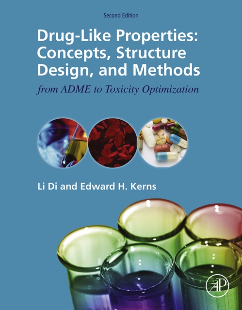 Drug-Like Properties : Concepts, Structure Design and Methods from ADME to Toxicity Optimization, EPUB eBook