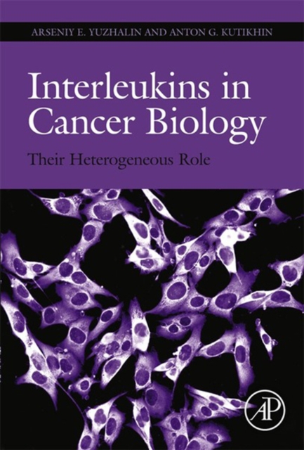 Interleukins in Cancer Biology : Their Heterogeneous Role, EPUB eBook