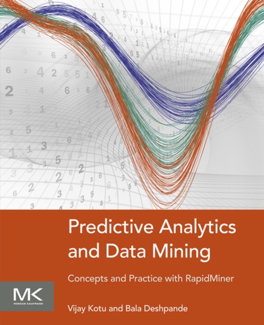 Predictive Analytics and Data Mining : Concepts and Practice with RapidMiner, EPUB eBook