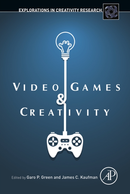 Video Games and Creativity, EPUB eBook