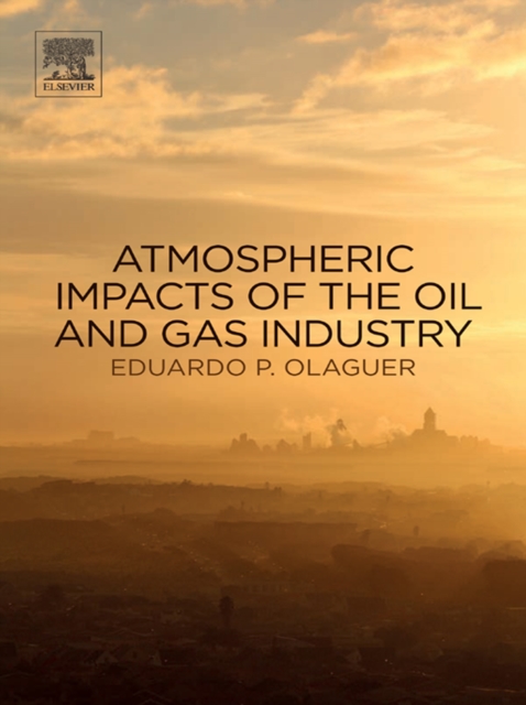 Atmospheric Impacts of the Oil and Gas Industry, EPUB eBook