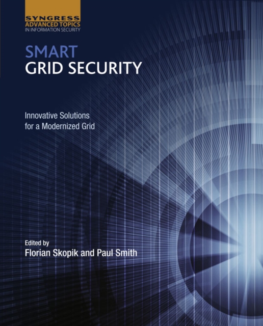Smart Grid Security : Innovative Solutions for a Modernized Grid, EPUB eBook
