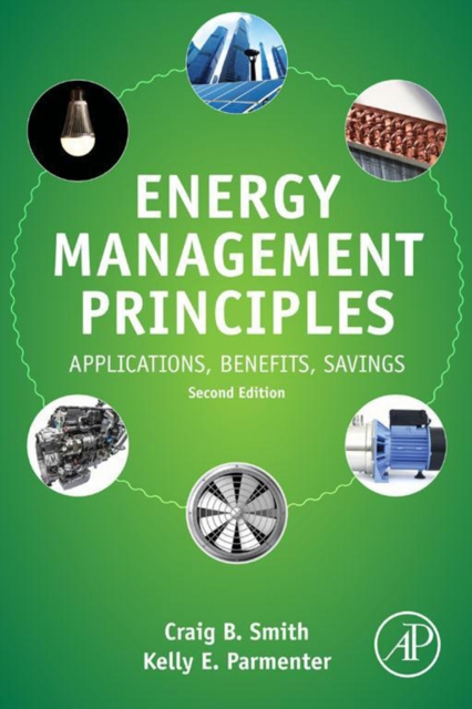Energy Management Principles : Applications, Benefits, Savings, EPUB eBook