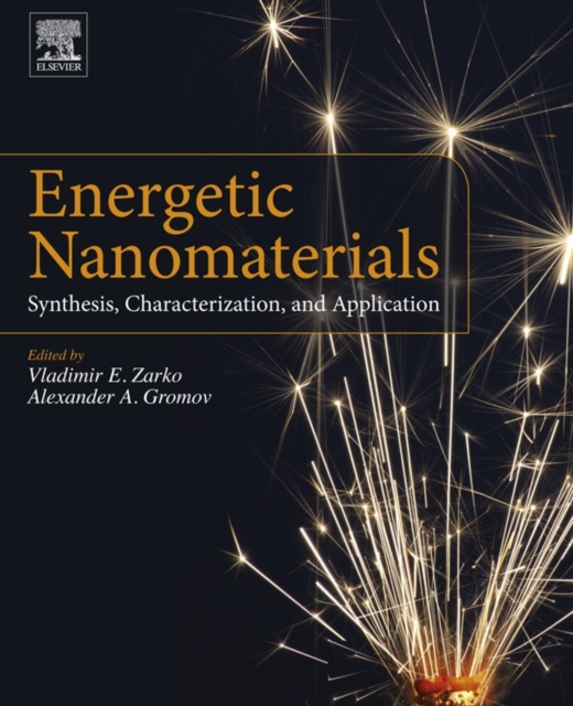 Energetic Nanomaterials : Synthesis, Characterization, and Application, EPUB eBook