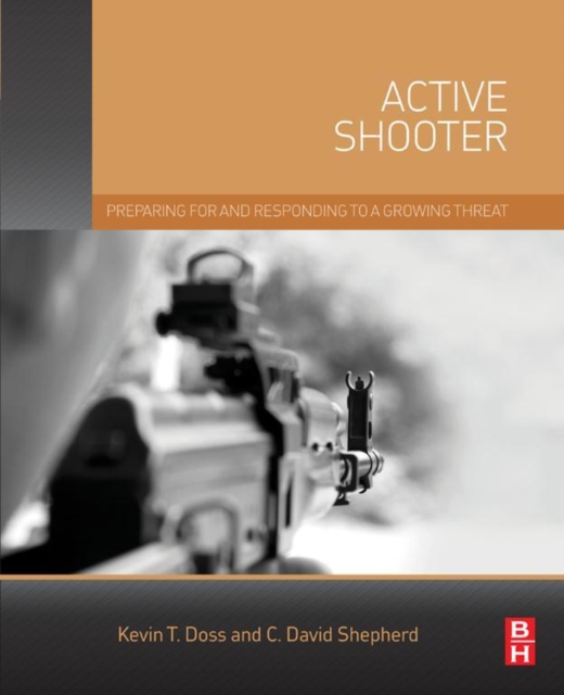 Active Shooter : Preparing for and Responding to a Growing Threat, EPUB eBook