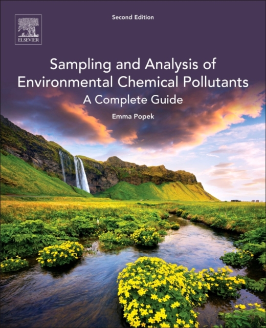 Sampling and Analysis of Environmental Chemical Pollutants : A Complete ...