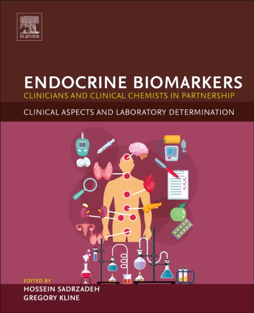Endocrine Biomarkers : Clinicians and Clinical Chemists in Partnership, EPUB eBook