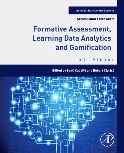 Formative Assessment, Learning Data Analytics and Gamification : In ICT Education, EPUB eBook