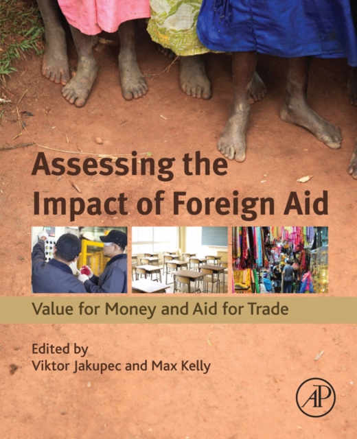 Assessing the Impact of Foreign Aid : Value for Money and Aid for Trade, EPUB eBook