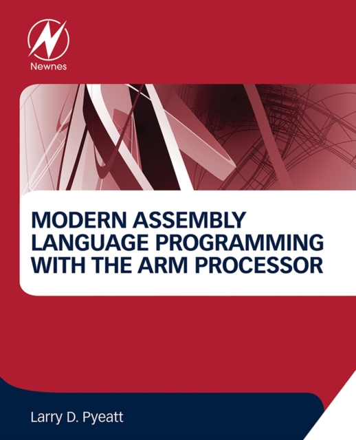 Modern Assembly Language Programming with the ARM Processor, EPUB eBook
