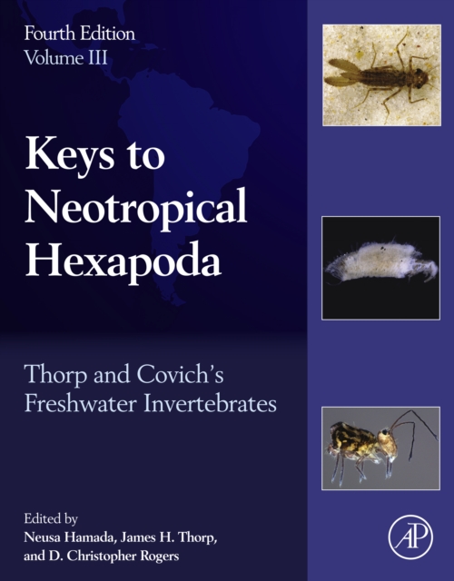 Thorp and Covich's Freshwater Invertebrates : Volume 3: Keys to Neotropical Hexapoda, EPUB eBook