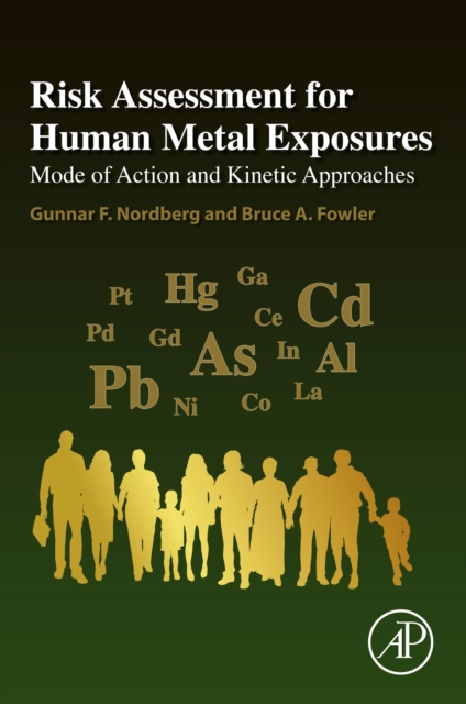 Risk Assessment for Human Metal Exposures : Mode of Action and Kinetic Approaches, EPUB eBook