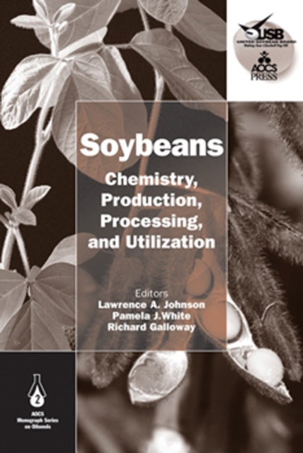 Soybeans : Chemistry, Production, Processing, and Utilization, EPUB eBook