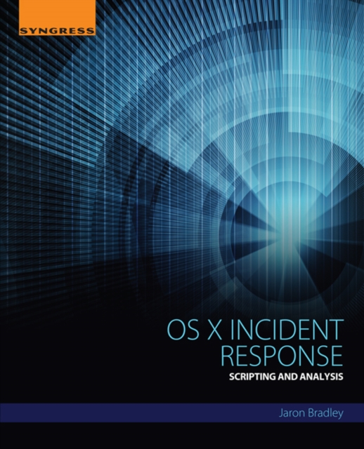 OS X Incident Response : Scripting and Analysis, EPUB eBook