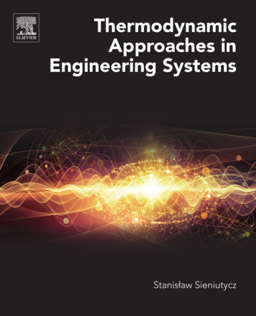Thermodynamic Approaches in Engineering Systems, EPUB eBook