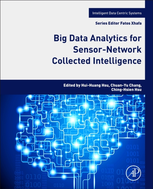 Big Data Analytics for Sensor-Network Collected Intelligence, EPUB eBook