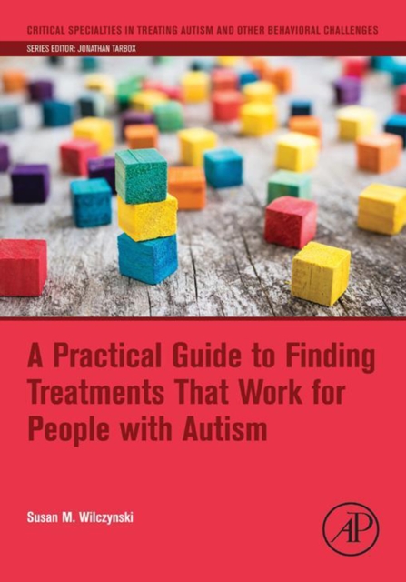 A Practical Guide to Finding Treatments That Work for People with Autism, EPUB eBook