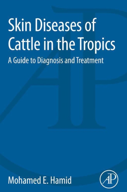 Skin Diseases of Cattle in the Tropics : A Guide to Diagnosis and Treatment, EPUB eBook
