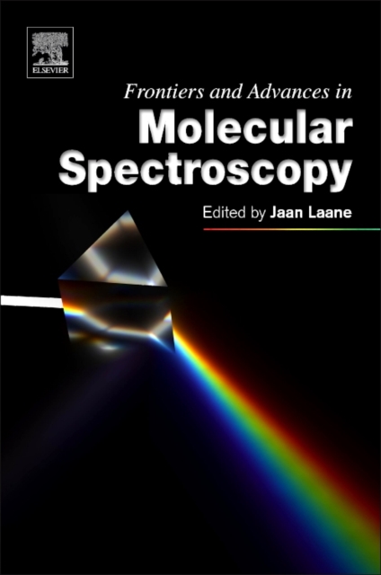 Frontiers and Advances in Molecular Spectroscopy, Paperback / softback Book