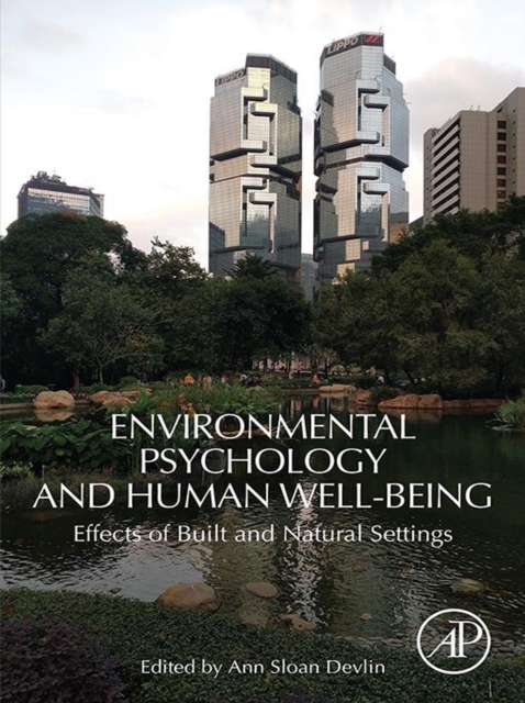 Environmental Psychology and Human Well-Being : Effects of Built and Natural Settings, EPUB eBook