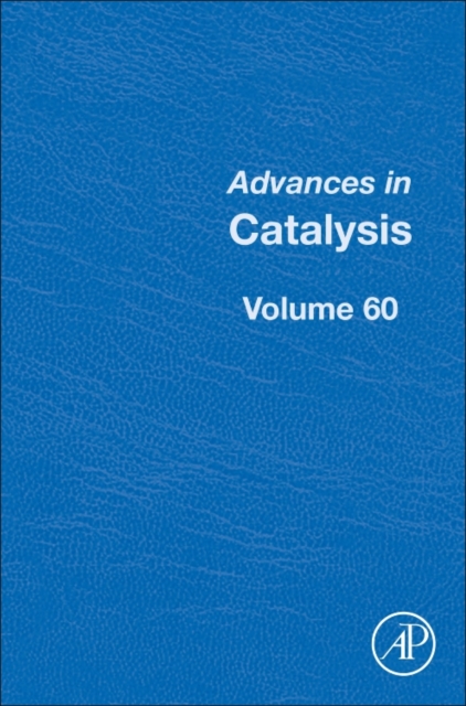 Advances in Catalysis : Volume 60, Hardback Book