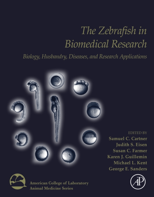 The Zebrafish in Biomedical Research : Biology, Husbandry, Diseases, and Research Applications, EPUB eBook