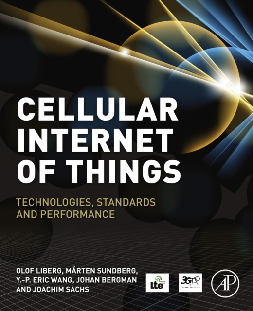 Cellular Internet of Things : Technologies, Standards, and Performance, EPUB eBook