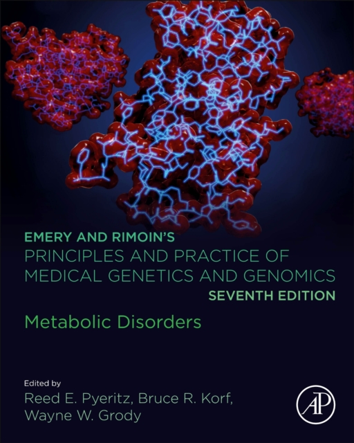 Emery and Rimoin’s Principles and Practice of Medical Genetics and Genomics : Metabolic Disorders, Hardback Book