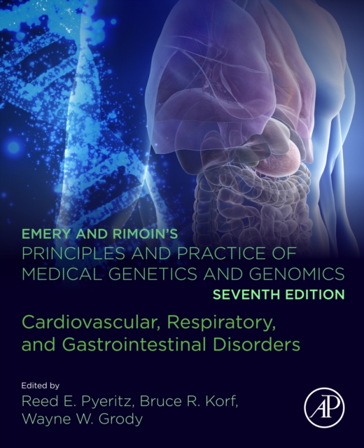 Emery and Rimoin's Principles and Practice of Medical Genetics and Genomics : Cardiovascular, Respiratory, and Gastrointestinal Disorders, EPUB eBook
