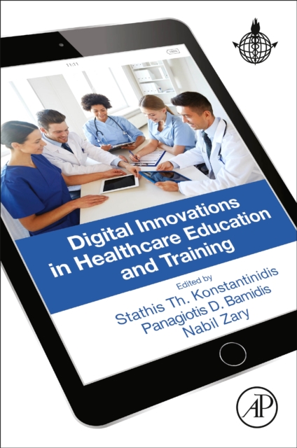Digital Innovations in Healthcare Education and Training, Paperback / softback Book