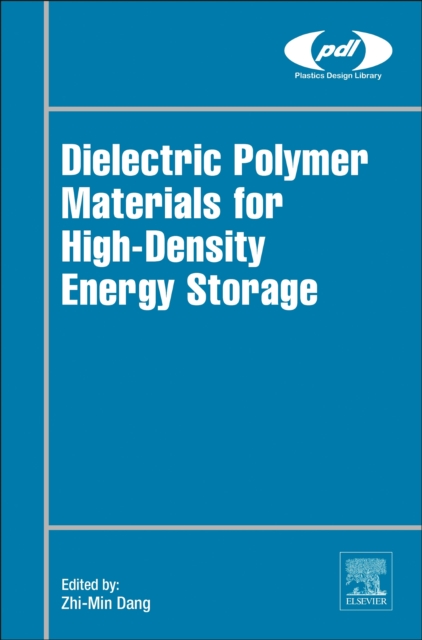 Dielectric Polymer Materials for High-Density Energy Storage, EPUB eBook