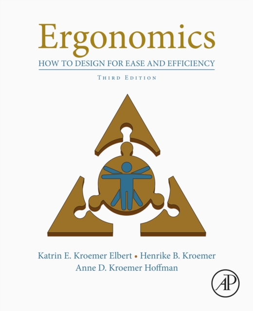 Ergonomics : How to Design for Ease and Efficiency, EPUB eBook