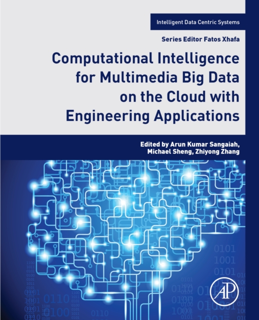 Computational Intelligence for Multimedia Big Data on the Cloud with Engineering Applications, EPUB eBook