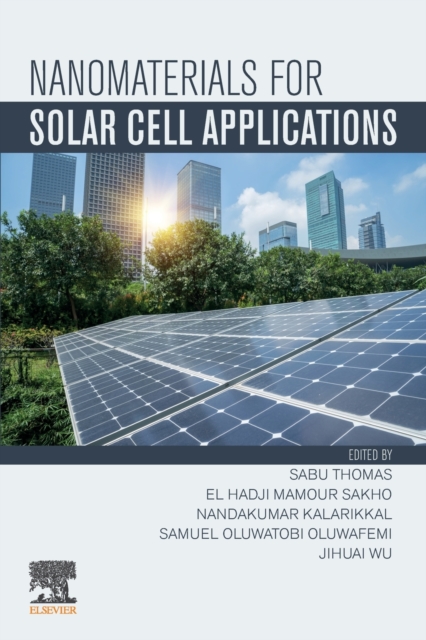 Nanomaterials for Solar Cell Applications, Paperback / softback Book
