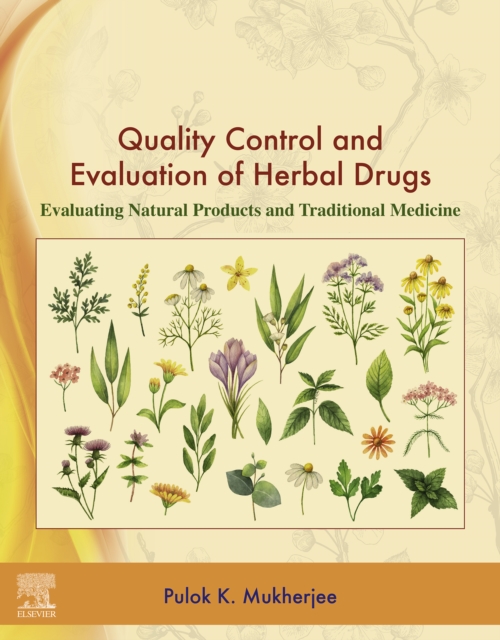 Quality Control and Evaluation of Herbal Drugs : Evaluating Natural Products and Traditional Medicine, EPUB eBook