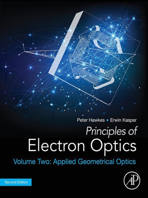 Principles of Electron Optics, Volume 2 : Applied Geometrical Optics, EPUB eBook