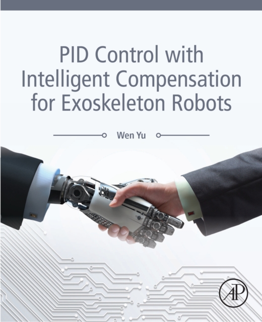 PID Control with Intelligent Compensation for Exoskeleton Robots, EPUB eBook